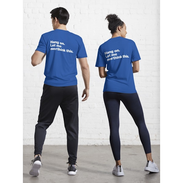 Vänta. Låt mig övertänka detta. Aktiv T-shirt Royal Blue L_Back