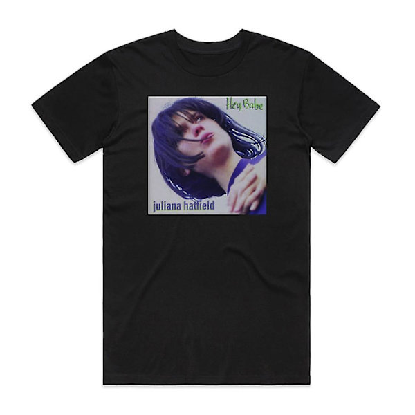 Juliana Hatfield Hey Babe T-shirt Svart XXXL