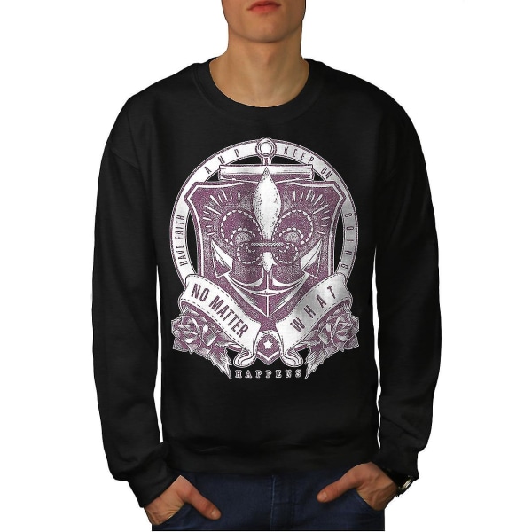 Have Faith Tro Slogan Men Sweatshirt XL