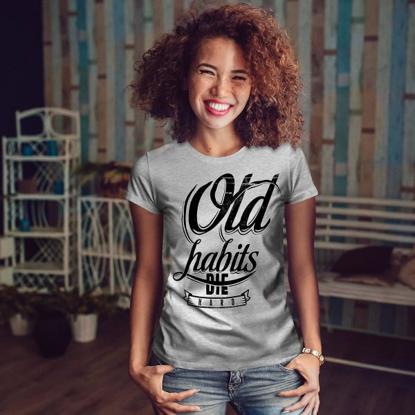 Old Habits Die Slogan Women Greyt-shirt M