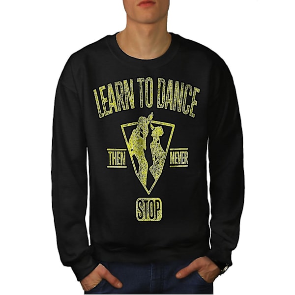 Lär dig dansa slogan män Blacksweatshirt L