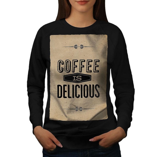 Coffee Delicious Slogan Women Blacksweatshirt XXL