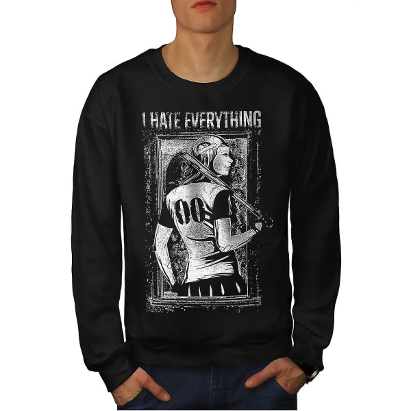 I Hate Everything Men Sweatshirt L