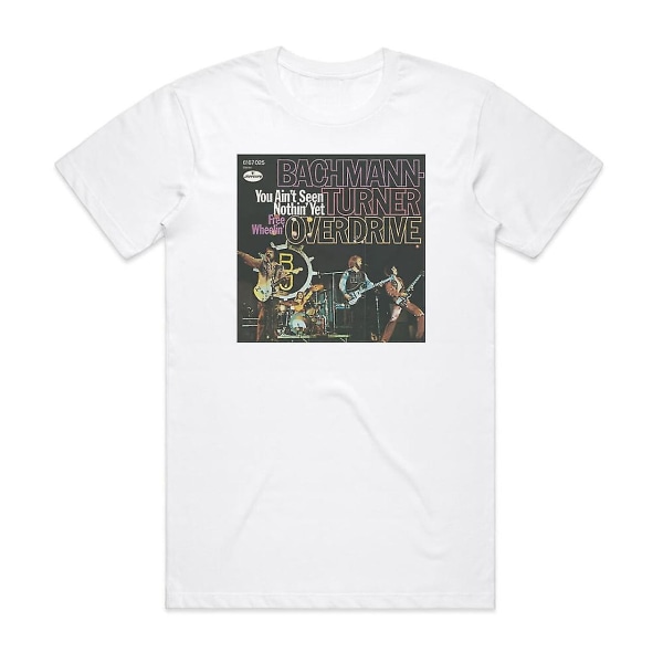 Bachman-turner Overdrive Du har inte sett någonting ännu T-shirt Vit XXL