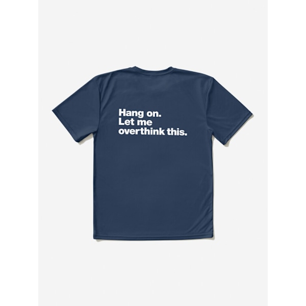 Vänta. Låt mig övertänka detta. Aktiv T-shirt Navy L_Back