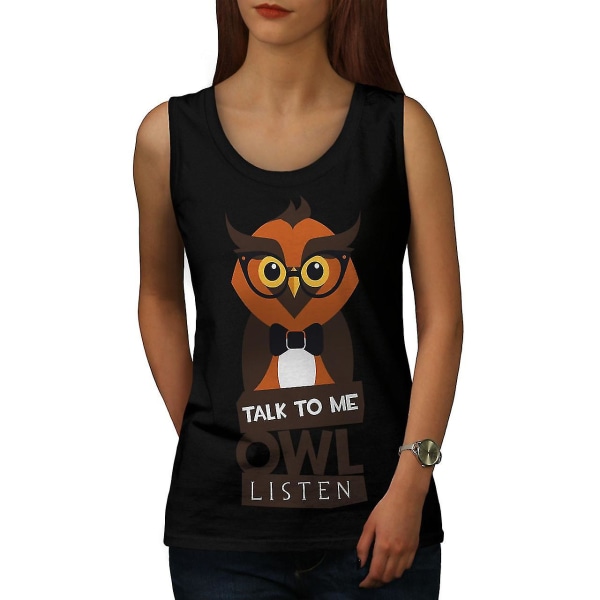 Talk To Owl Listen Kvinnor Blacktank Top | Wellcoda M