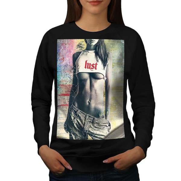 Lust For Canabis Women Blacksweatshirt | Wellcoda L