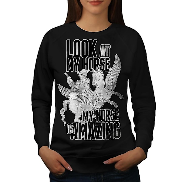 Titta på min häst kvinnor Blacksweatshirt | Wellcoda M