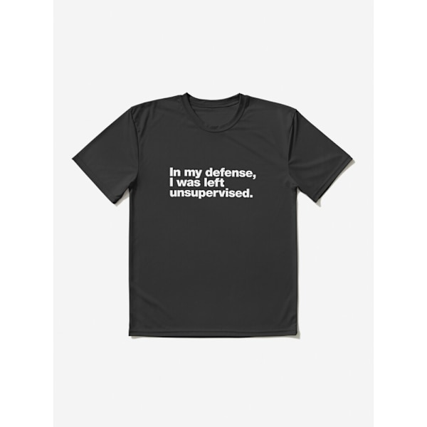 Till mitt försvar lämnades jag utan uppsikt. Aktiv T-shirt Black XL_Front