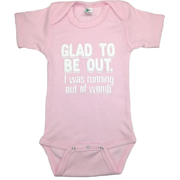 Sik World Glad att vara ute Jag höll på att springa ut ur livmodern Unisex Baby One Piece XXL