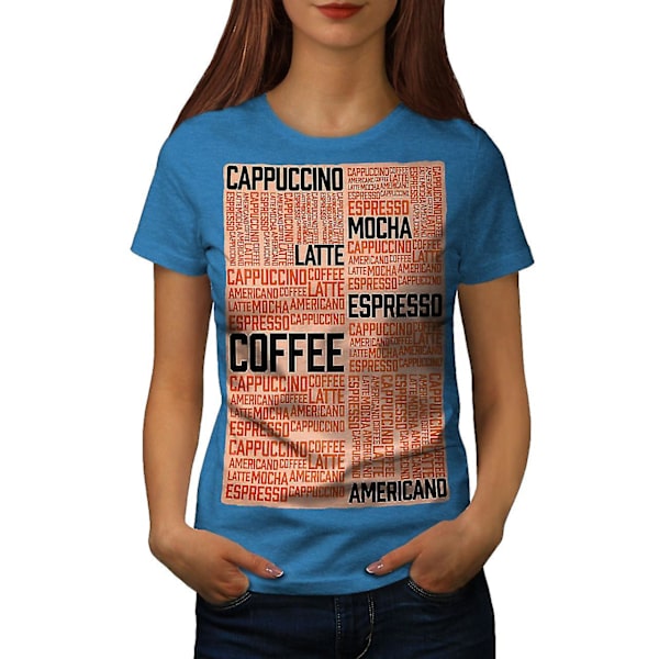 Coffee Latte Mocha Royal Bluet-shirt för kvinnor M