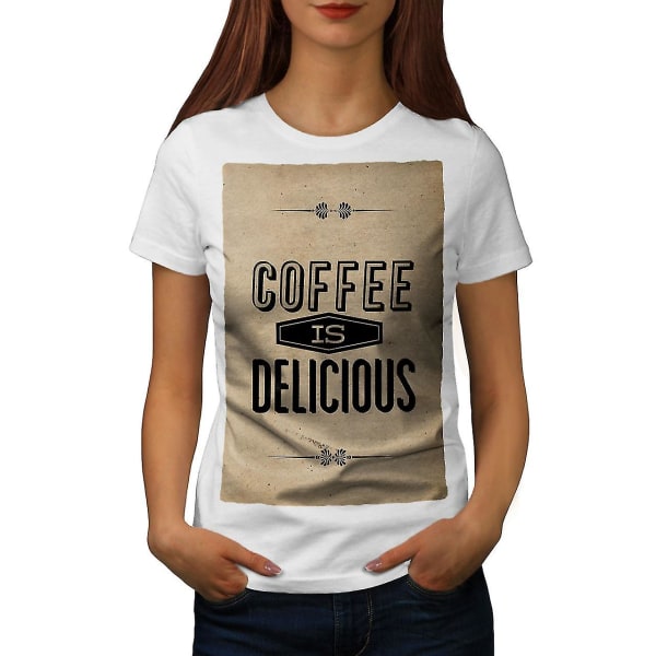 Coffee Delicious Slogan Whitet-shirt för kvinnor M