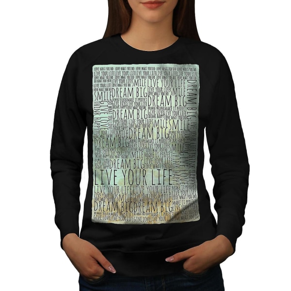 Dream Big Positive Women Blacksweatshirt XL