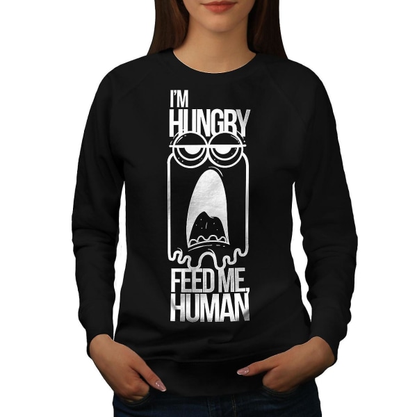 Feed Me Human Joke Women Blacksweatshirt L