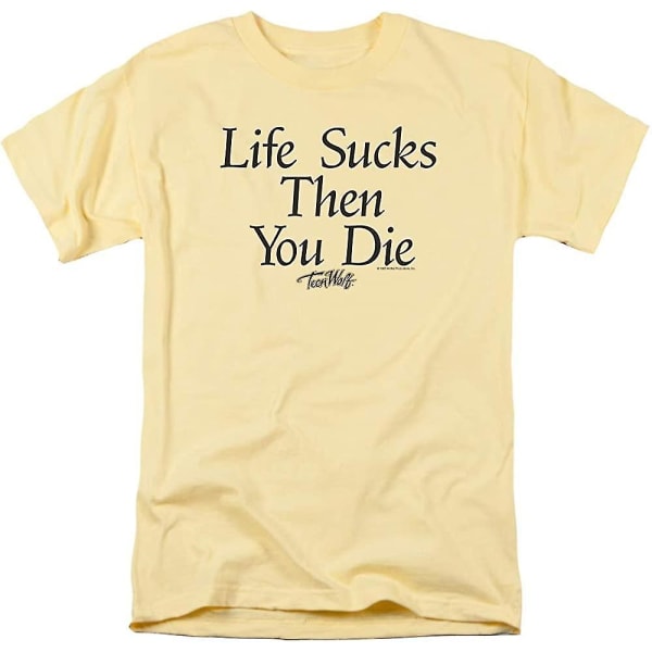 Teen Wolf Klassisk 1980-talskomedi Life Sucks Then You Die Quote Vuxen T-shirt T-shirt S