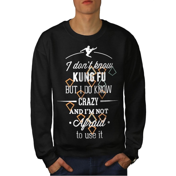 Kung Fu Crazy Cool Men Blacksweatshirt | Wellcoda XXL