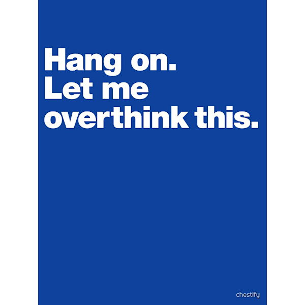 Vänta. Låt mig övertänka detta. Aktiv T-shirt Royal Blue L_Front