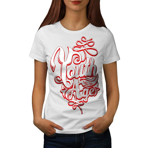 Ungdom har ingen ålder Slogan Kvinnor Whitet-shirt S