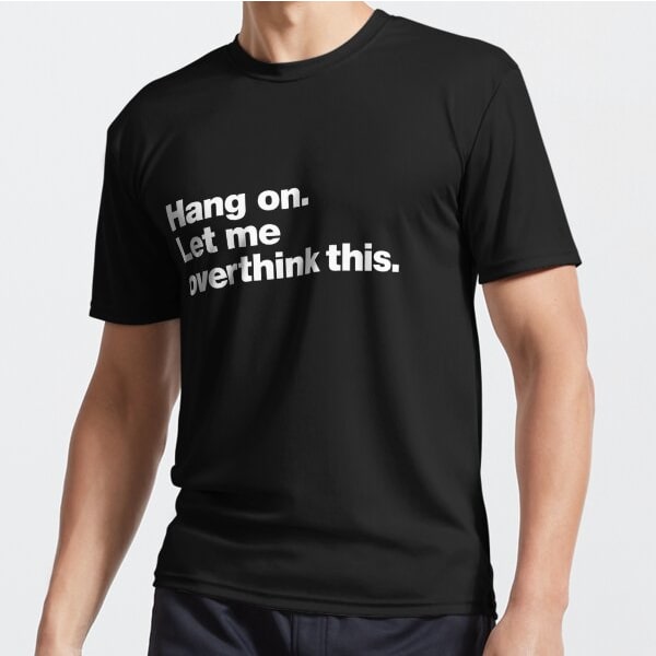 Vänta. Låt mig övertänka detta. Aktiv T-shirt Black M_Front
