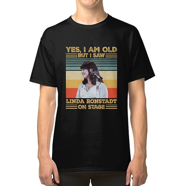 Retro Ja jag är gammal men jag såg Linda Ronstadt på scenen T-shirt S