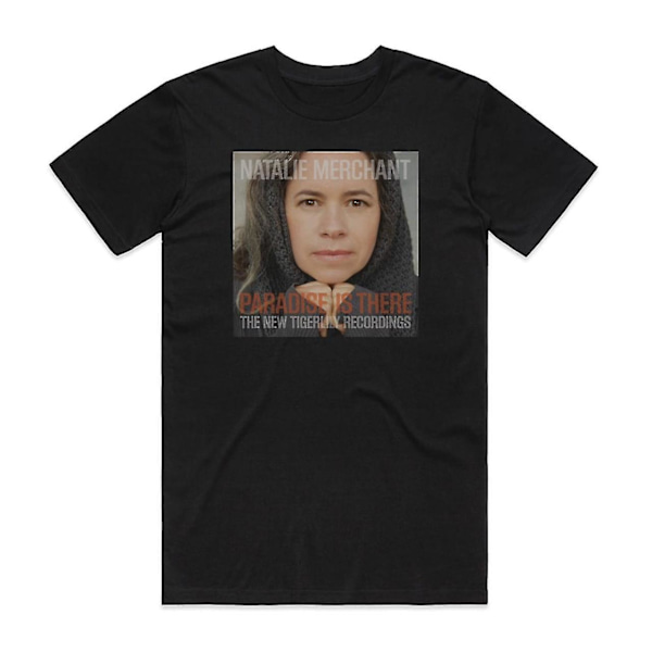 Natalie Merchant Paradise Is There The New Tigerlily Recordings T-shirt Svart M