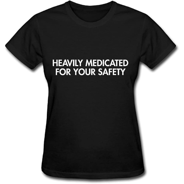 Oneber kvinnors tungt medicinerade för din säkerhet Rolig T-shirt S