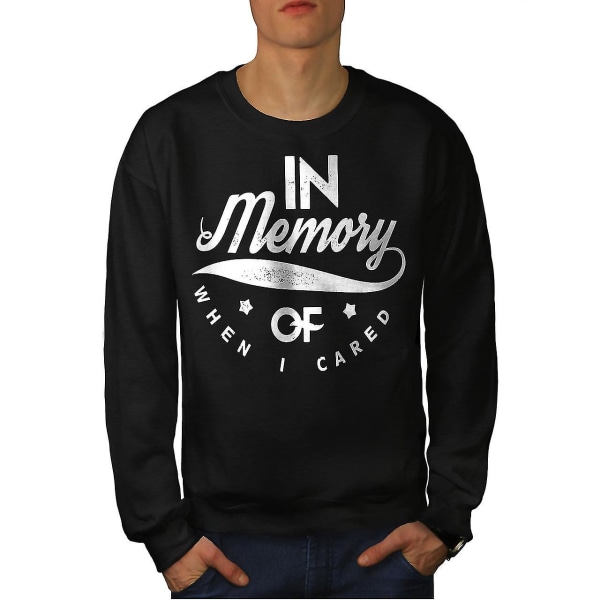 Memory When I Cared Men Blacksweatshirt M