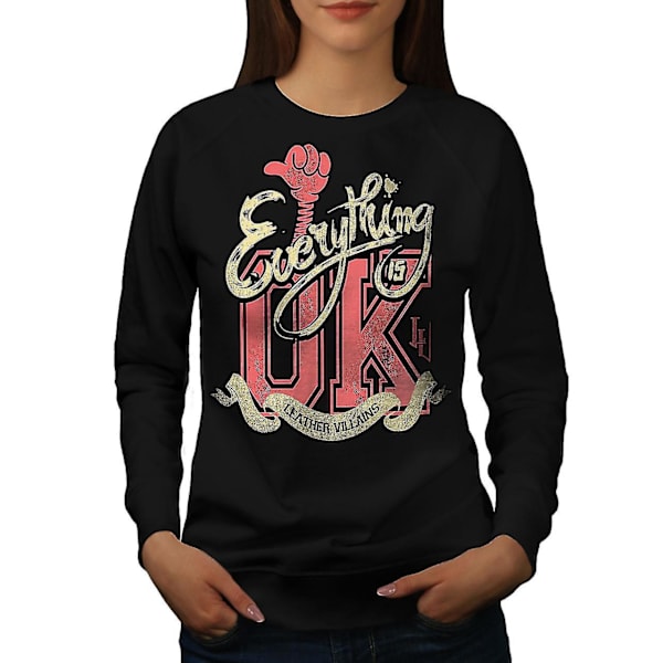 Allt är ok för kvinnor Blacksweatshirt S