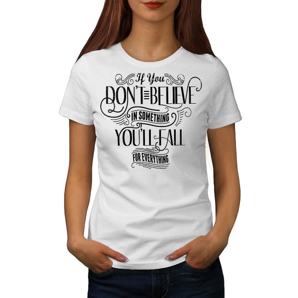 Dont Believe Fail Whitet-shirt för kvinnor XL