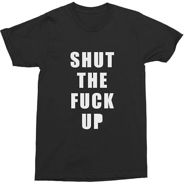 Unisex crewneck svart t-shirt Shut The Fuck Up - Fuck It - Fuck That (vit) XL