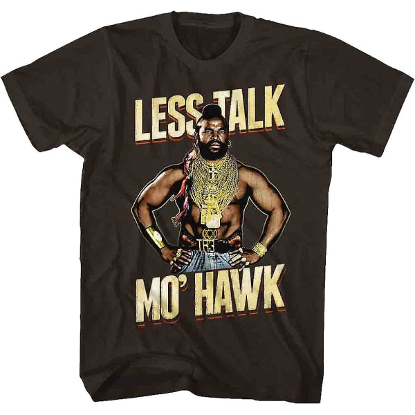 Mindre prat Mo Hawk Mr. T-shirt XXXL