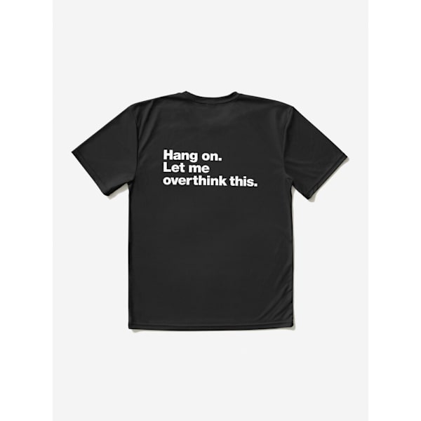 Vänta. Låt mig övertänka detta. Aktiv T-shirt Black L_Back