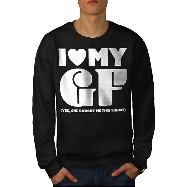 Love Girlfriend Funy Men Blacksweatshirt XXL