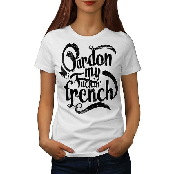 Franska Språk Slogan Kvinnor Whitet-shirt M