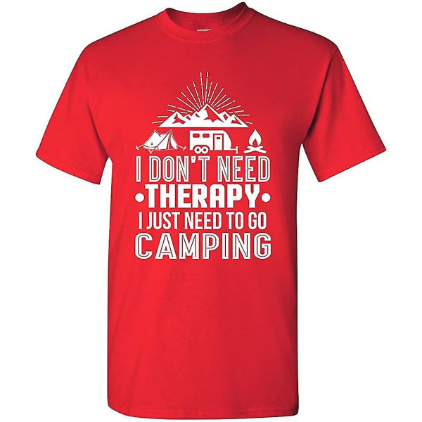 Jag behöver inte terapi Jag behöver bara gå på campingläger Funny Dt Vuxen T-shirt T-shirt Large