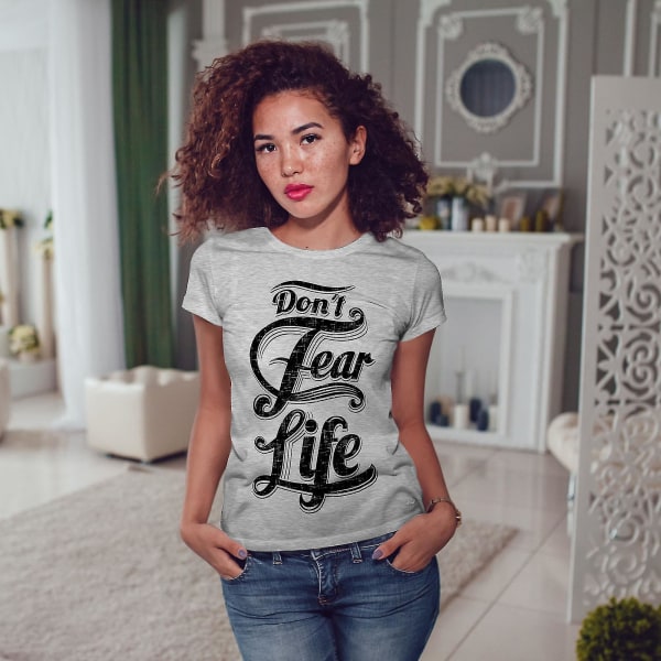 Dont Fear Life Slogan Women Greyt-shirt 3XL