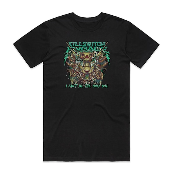 Killswitch Engage I Cant Be The Only One Alternativ Edit T-shirt Svart M