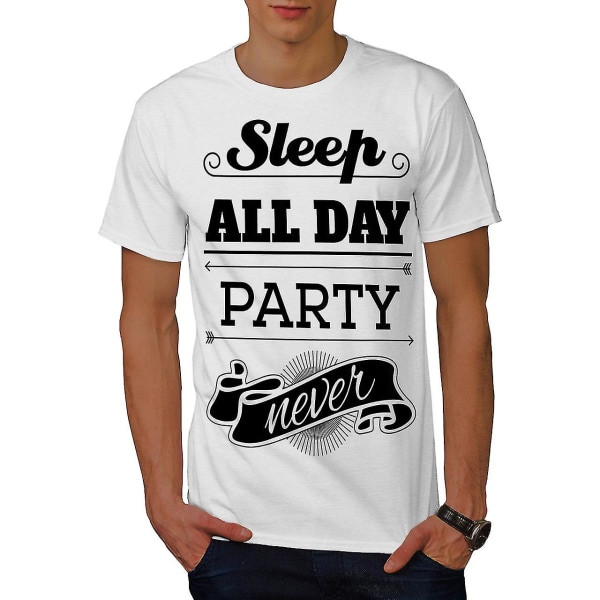 Sleep Party Never Funy Men Whitet-shirt | Wellcoda M