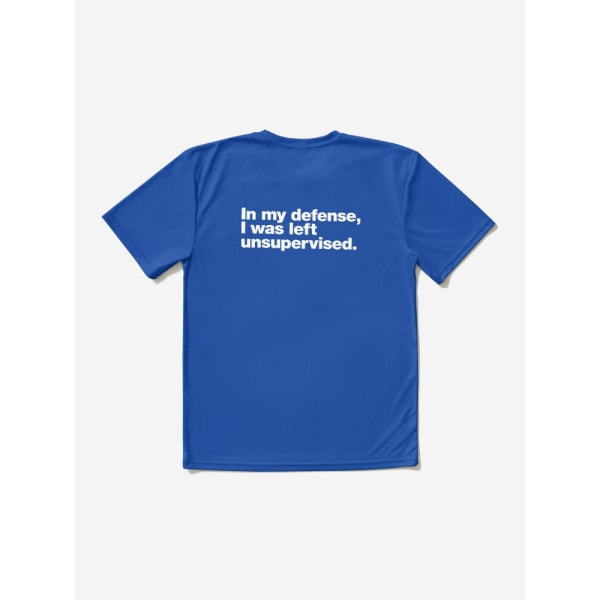 Till mitt försvar lämnades jag utan uppsikt. Aktiv T-shirt Royal Blue 2XL_Back