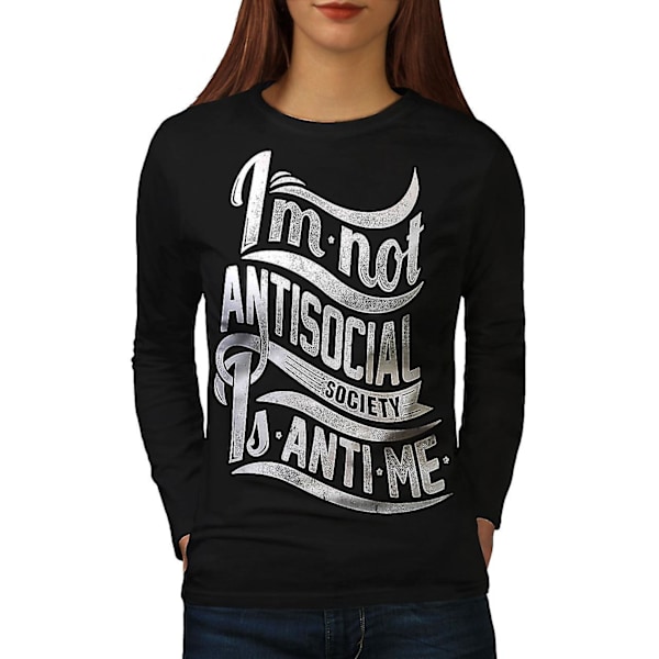 Inte antisocial Cool långärmad T-shirt för kvinnor XL