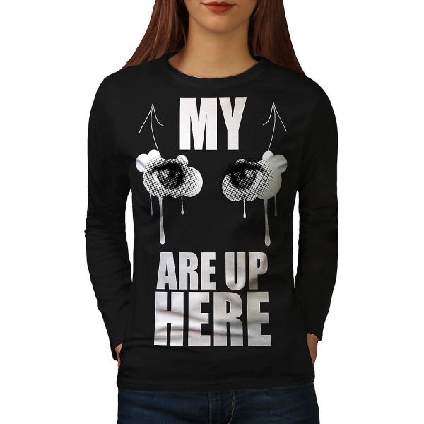 Eyes Up Here Joke Funy Women Blacklong Sleeve T-shirt M