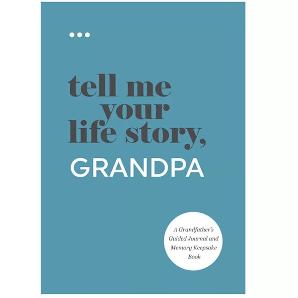 Fortæl mig din livshistorie, mor/far+: En guidet dagbog og minde-gave Grandpa