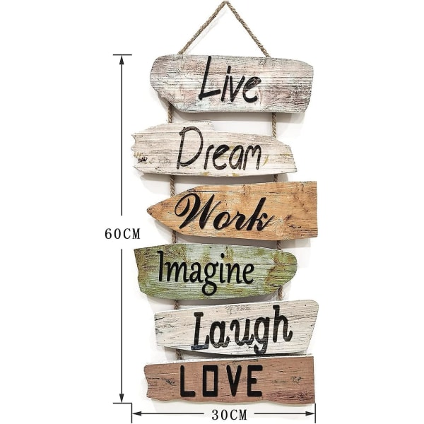 Seinäkyltti Maalaismainen puinen seinäkyltti (elämä, unelma, työ, mielikuvitus, nauru, rakkaus) kodin sisustus
