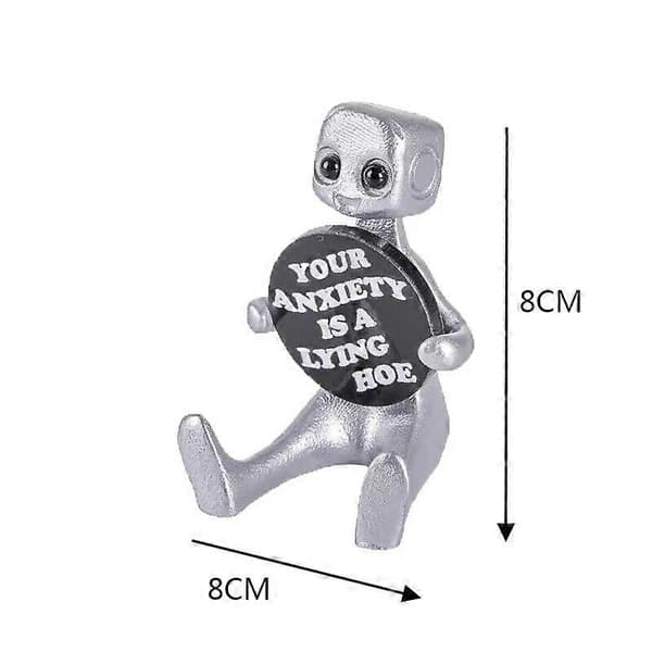 Søt Robotfigur Skrivebordsvenn Inspirerende Dekor Anspenthetslindrende Gave Your Anxiety Is A Lying
