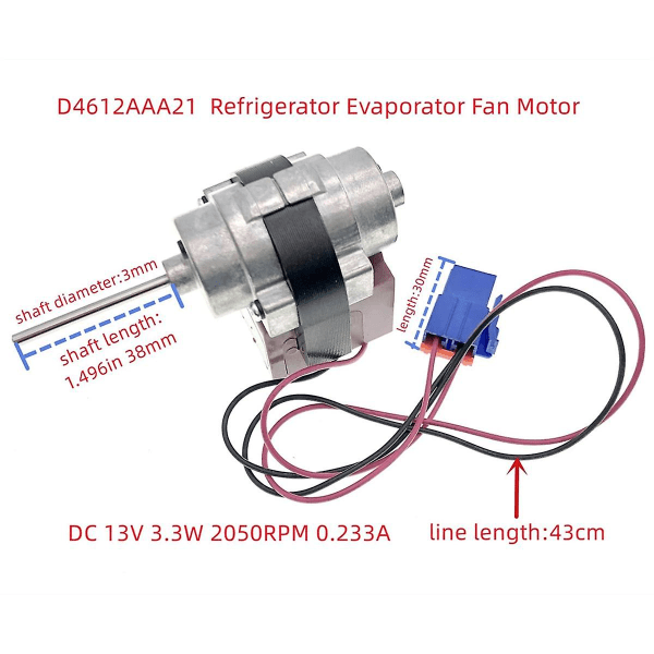 D4612AAA21 Jääkaapin Haihduttimen Tuulettimen Moottori malleille 3015915900 3015907300 DC 13V 3.3W 2050RPM 0.233A As Shown