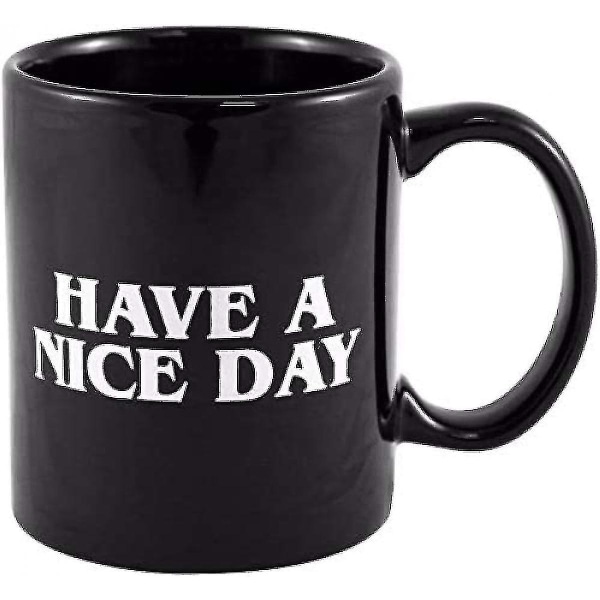 Ha en trevlig dag Kaffe Mugg Middle Finger Rolig Kopp För Kaffe Mjölk Juice