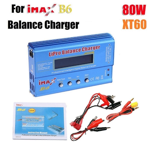 For B6 80W Lipo Batterilader + XT60 Lipo NiMh Li-Ion Ni-Cd Digital Lipro Balanseringslader Batteri S