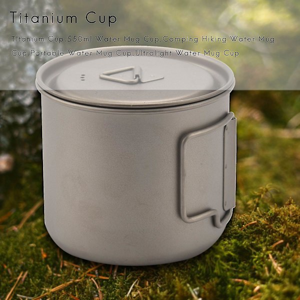 Titanium Kop 550ml Ultralet Bærbar Gryde Titanium Vandkrus Kop Til Udendørs Camping Vandring Rygsæk