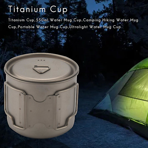 Titanium Kop 550ml Ultralet Bærbar Gryde Titanium Vandkrus Kop Til Udendørs Camping Vandring Rygsæk