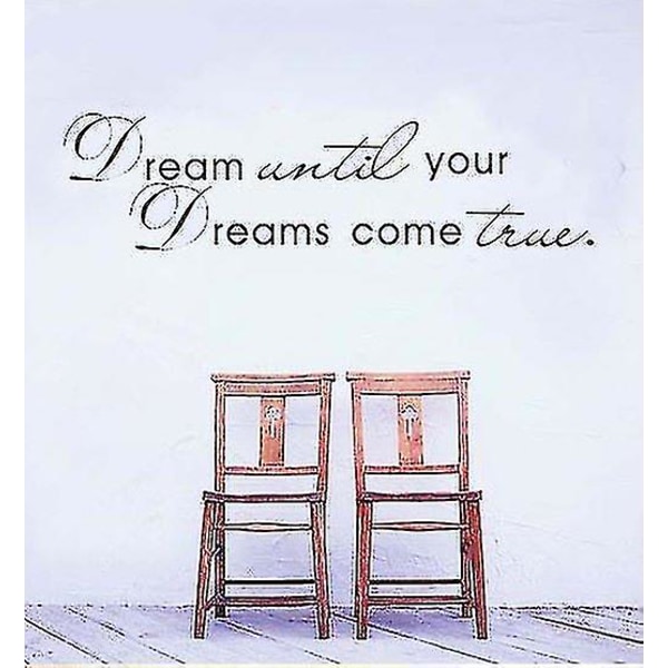 Sxbd Dream Until Your Dreams Come True Wall Famous Pvc Wall Sticker Decal Quote Art Vinyl, 11'' X 39''